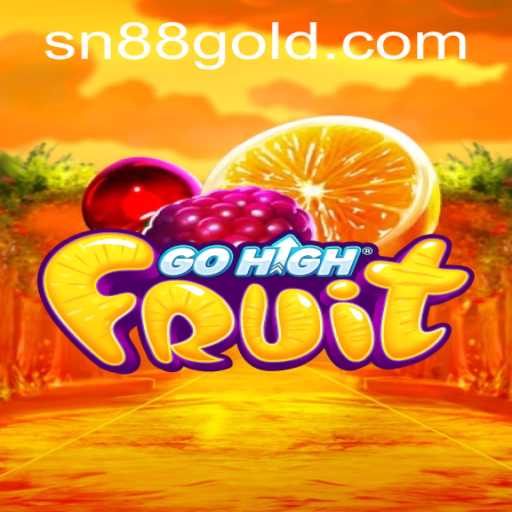 Discover the Exciting World of GoHighFruit: A Fresh Gaming Adventure