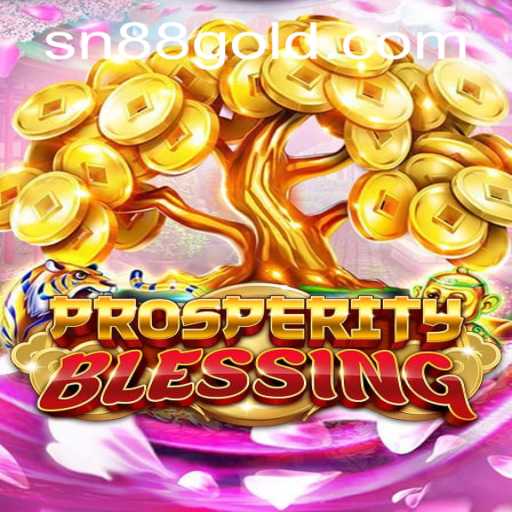 Discovering the Exciting World of ProsperityBlessing